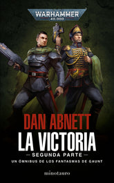 📖 LOS FANTASMAS DE GAUNT OMNIBUS Nº 05 LA VICTORIA: SEGUNDA PARTE - 9788445015155